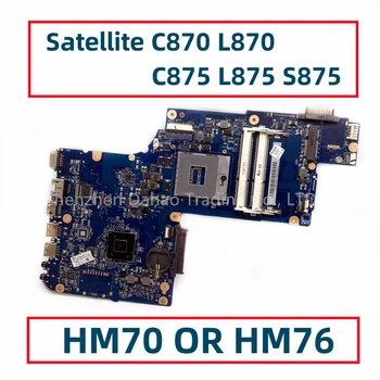Para Toshiba Satellite C870 L870 C875 L875 S875 Laptop placa-Mãe Com HM70 OU HM76 (Suporte I3/I5/I7 CPU) de memória DDR3 Totalmente Testados